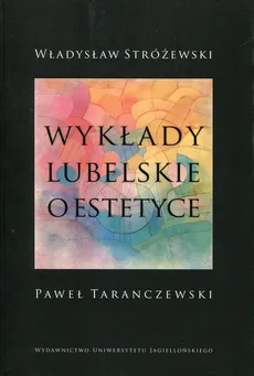 Wykłady lubelskie o estetyce - Outlet - Władysław Stróżewski