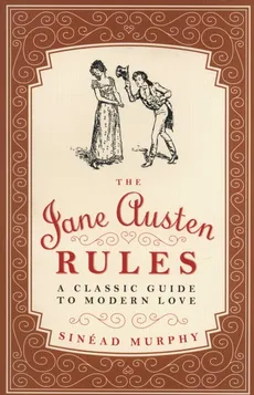 The Jane Austen Rules - Sinead Murphy
