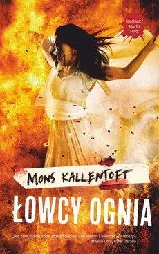 Łowcy ognia - Outlet - Mons Kallentoft
