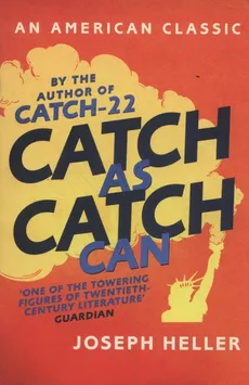 Catch as Catch Can - Joseph Heller