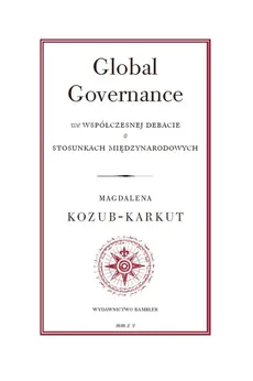 Global Governance - Magdalena Kozub-Karkut
