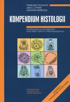 Kompendium histologii - Outlet - Tadeusz Cichocki, Litwin Jan A., Jadwiga Mirecka