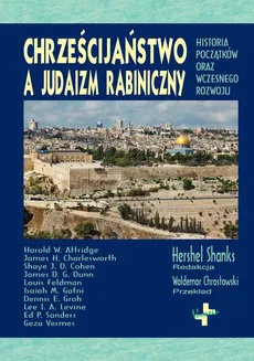 Chrześcijaństwo a judaizm rabiniczny - Praca zbiorowa