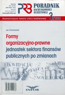 Formy organizacyjno-prawne jednostek sektora finansów publicznych po zmianach - Outlet - Jan Charytoniuk