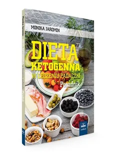 Dieta ketogenna w leczeniu padaczki. Poradnik - Outlet - Jaromin Monika