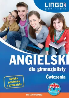 Angielski dla gimnazjalisty. Ćwiczenia - Joanna Bogusławska, Agata Mioduszewska