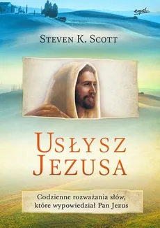 Usłysz Jezusa - Outlet - Scott Steven K.