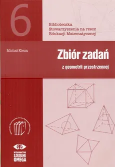Zbiór zadań z geometrii przestrzennej - Outlet - Michał Kieza