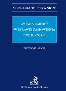 Zmiana umowy w sprawie zamówienia publicznego - Outlet - Grzegorz Klich