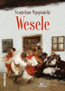 Wesele - Wyspiański Stanisław