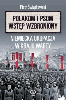 Polakom i psom wstęp wzbroniony - Outlet - Piotr Świątkowski