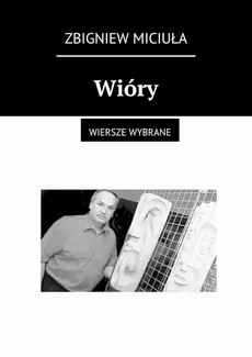 Wióry - Zbigniew Miciuła