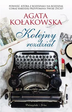 Kolejny rozdział - Agata Kołakowska