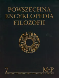 Powszechna Encyklopedia Filozofii Tom 7 - Outlet