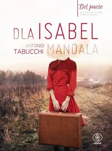 Dla Isabel Mandala - Antonio Tabucchi