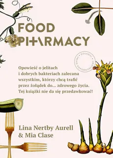 Food Pharmacy - Outlet - Aurell Lina Nertby, Mia Clase
