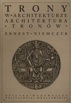 Trony w architekturze - Ernest Niemczyk