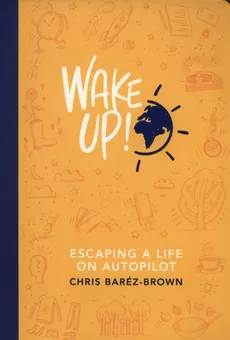 Wake Up! - Chris Barez-Brown