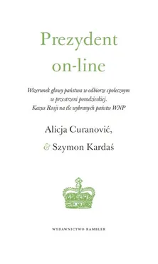 Prezydent on-line - Alicja Curanović, Szymon Kardaś
