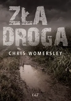 Zła droga - Chris Womersley