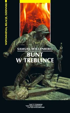Bunt w Treblince - Outlet - Samuel Willenberg