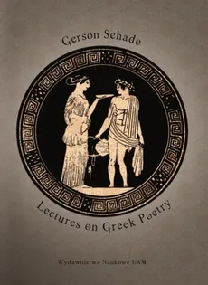 Lectures on Greek Poetry - Gerson Schade