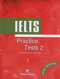 IELTS Practice Tests 2 with answers - Huw Bell, James Milton, Peter Neville