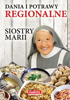 Dania i potrawy regionalne Siostry Marii - Maria Goretti
