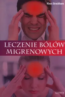 Leczenie bólów migrenowych - Klaus Strackharn