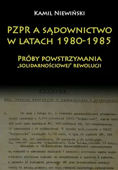 PZPR a sądownictwo w latach 1980-1985 - Kamil Niewiński