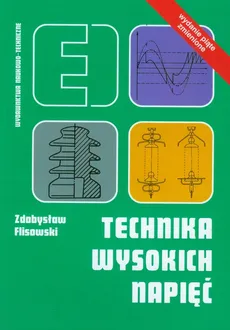 Technika wysokich napięć - Zdobysław Flisowski