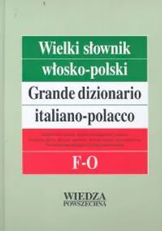 Wielki słownik włosko-polski Tom 2 F-O - Hanna Cieśla, Elżbieta Jamrozik, Jolanta Sikora-Penazzi
