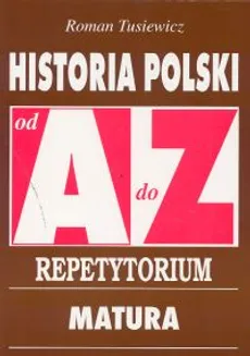 Historia Polski A-Z Repetytorium - Outlet - Roman Tusiewicz