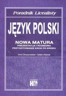 Język polski Nowa matura Poradnik licealisty - Outlet - Anna Chruszczewska, Sylwia Urbaniak