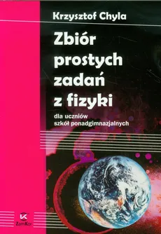 Zbiór prostych zadań z fizyki - Krzysztof Chyla