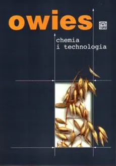 Owies, chemia i technologia - Outlet - Henryk Gąsiorowski