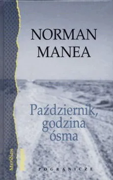 Październik, godzina ósma - Norman Manea