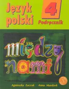 Język polski 4 - Outlet - Agnieszka Łuczak, Anna Murdzek