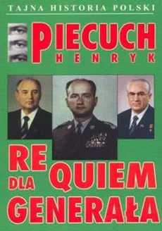Requiem dla generała - Outlet - Henryk Piecuch