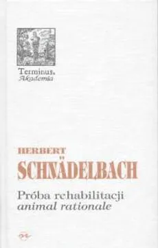 Próba rehabilitacji animal rationale - Outlet - Herbert Schnadelbach