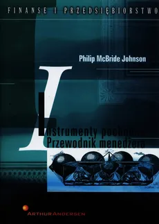 Instrumenty pochodne Poradnik menedżera - McBride Philip Johnson