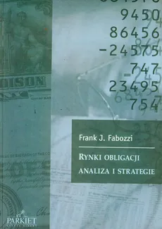 Rynki obligacji analiza i strategie - Fabozzi Frank J.