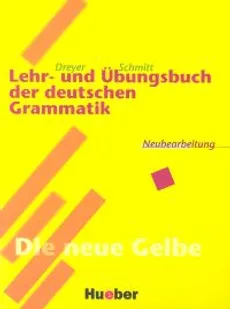 Lehr und Ubungsbuch der deutschen Grammatik - Hilke Dreyer, Richard Schmitt
