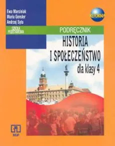 Historia i Społeczeństwo 4 Podręcznik - Maria Gensler, Ewa Marciniak, Andrzej Syta