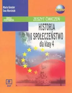 Historia i Społeczeństwo 4 Zeszyt ćwiczeń - Maria Gensler, Ewa Marciniak