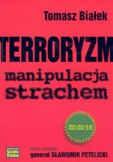 Terroryzm manipulacja strachem - Outlet - Tomasz Białek