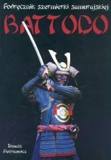 Kenjutsu Podręcznik walki mieczem katana z płytą DVD - Tomasz Piotrkowicz
