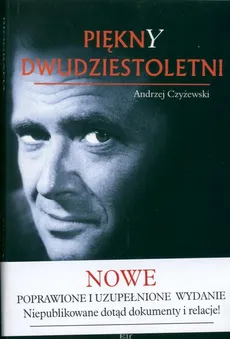 Piękny dwudziestoletni Biografia Marka Hłaski - Outlet - Andrzej Czyżewski