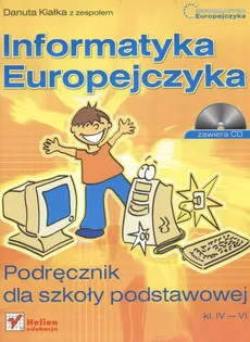 Informatyka Europejczyka 4-6 Podręcznik + CD - Outlet - Danuta Kiałka