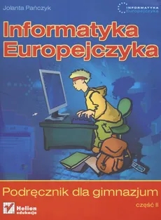 Informatyka Europejczyka Podręcznik Część 2 - Outlet - Joanna Pańczyk